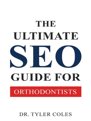 cover image of The Ultimate SEO Guide for Orthodontists